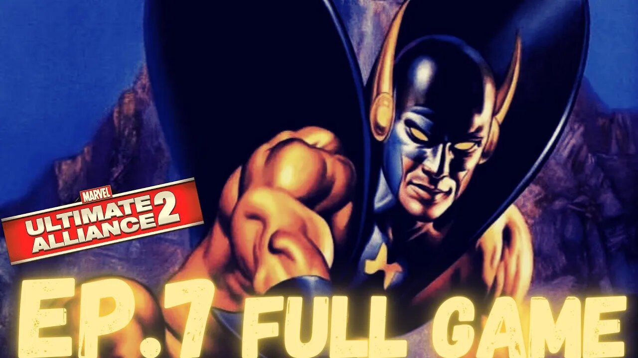 MARVEL: ULTIMATE ALLIANCE 2 (Anti) Gameplay Walkthrough EP.7- YellowJacket FULL GAME