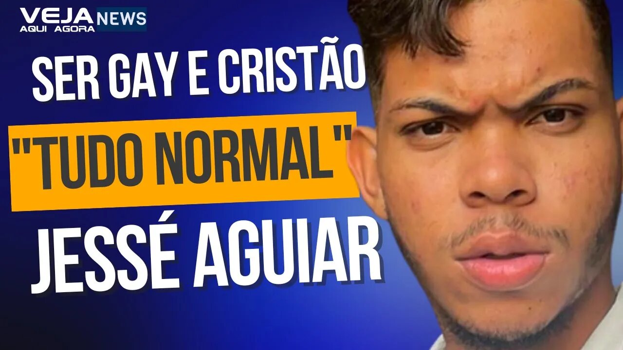JESSÉ AGUIAR FALA SOBRE SER GAY CRISTÃO: "NADA FORA DA NORMALIDADE"