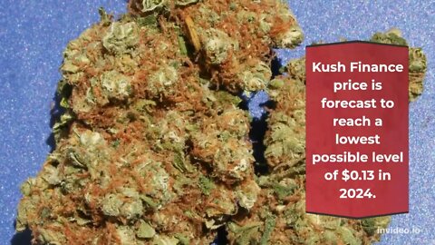 Kush Finance Price Prediction 2022, 2025, 2030 KSEED Cryptocurrency Price Prediction