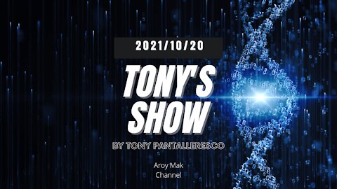 Tony Pantalleresco 2021/10/20 Tony's show