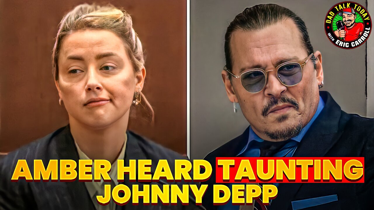 Amber Heard Taunting Johnny Depp