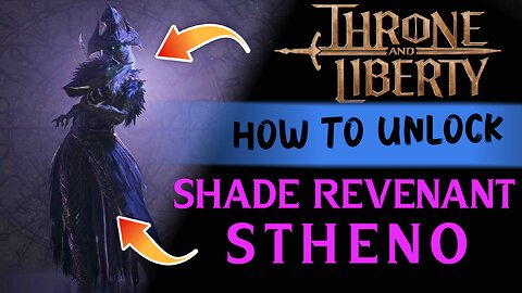 Shade Revenant Stheno Throne and Liberty