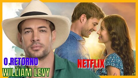 IMPRESSIONANTE! WILLIAM LEVY É SUCESSO NA NETFLIX!