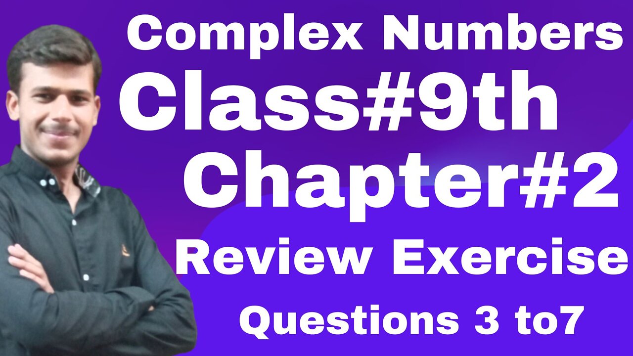 Real & Complex Numbers, Review Exercise, Chapter#2, Class#9 || Google || YouTube || Muhammad Rashid