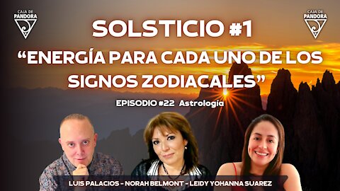 Solsticio “Energía para cada uno de los signos zodiacales” #1 por Norah Belmont, Leidy Suarez Parra