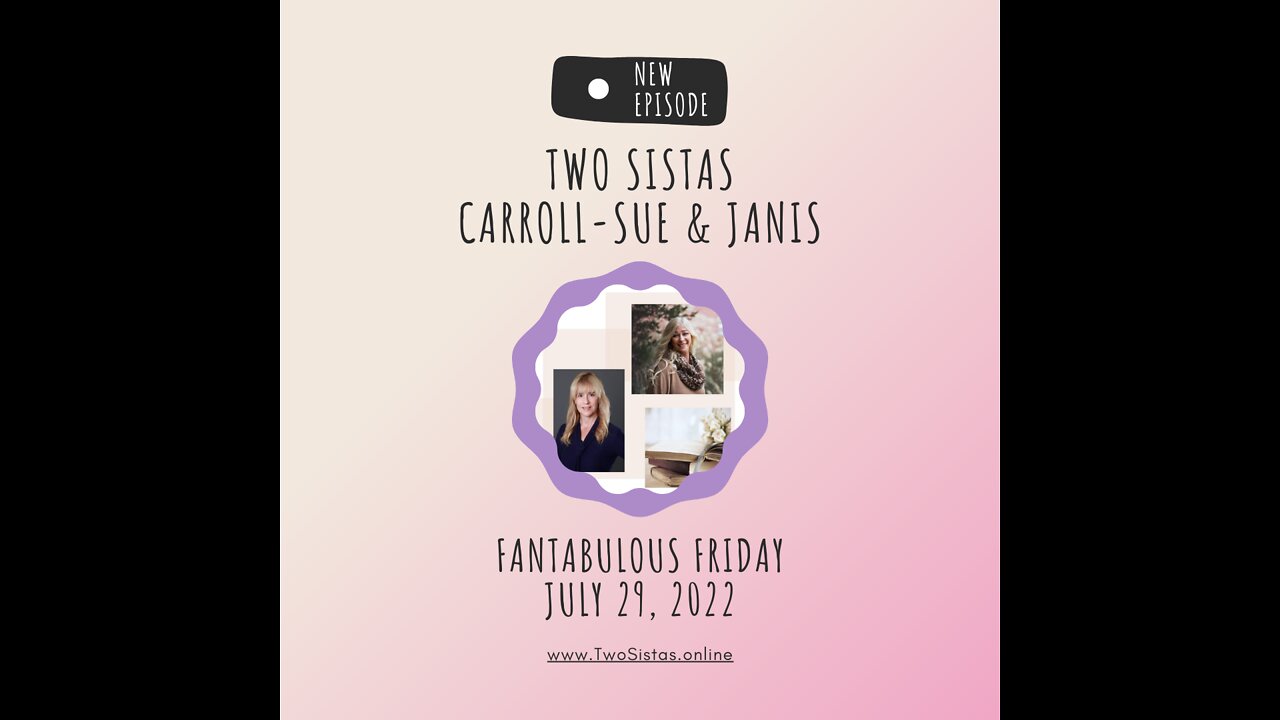 07.29.22 - TwoSistas - FantabulousFriday