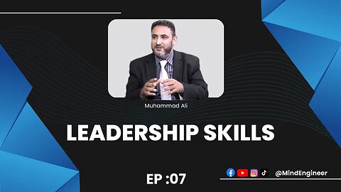 Leadership Skills l Ep:07 l Muhammad Ali l Mind Engineer l NLP Mantra