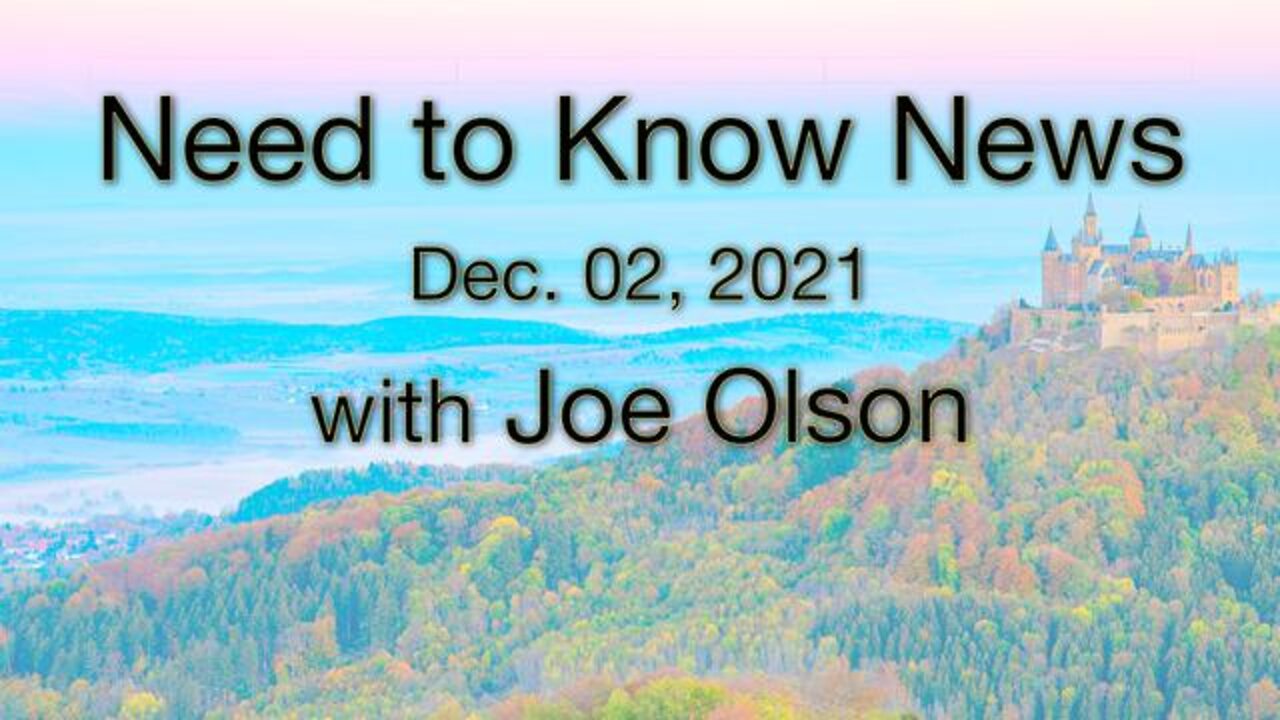 Need to Know News (2 December 2021) with Joe Olson