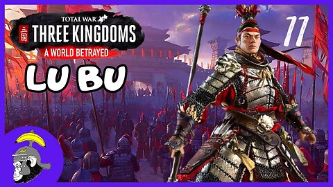 IMPÉRIO UNIFICADO !! : Total War Three Kingdoms - Lu Bu | Gameplay PT-BR #11