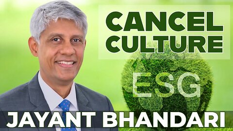 ESG and Cancel Culture | Jayant Bhandari