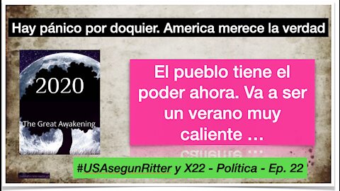 #USAsegunRitter y X22 - Política - Ep. 22