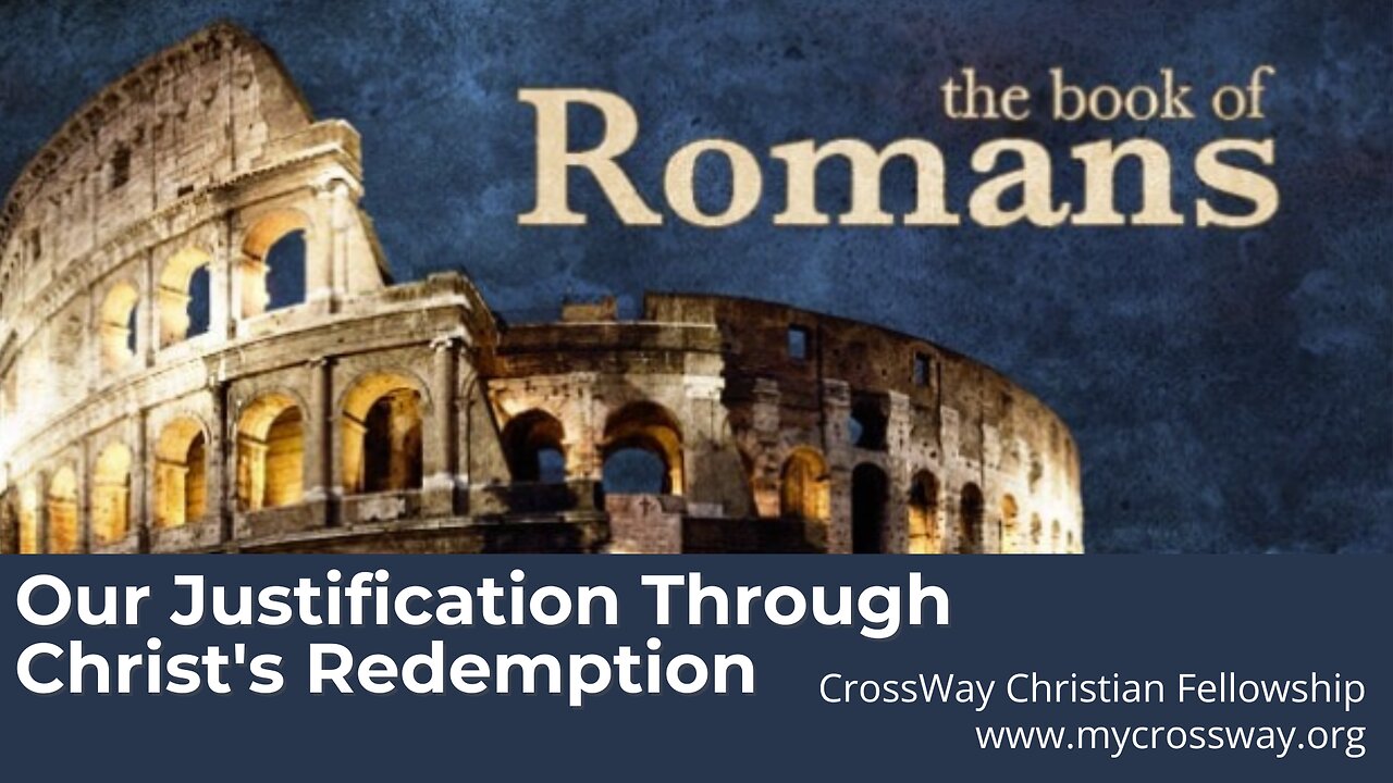 Our Justification Through Christ's Redemption (Romans 3:21-31)