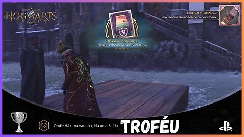 TROFÉU ONDE HÁ UMA VARINHA, HÁ UMA SAÍDA | HOGWARTS LEGACY