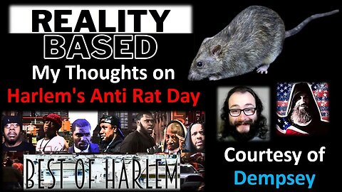 My Thoughts on Harlem's Anti Rat Day (Courtesy of Dempsey)