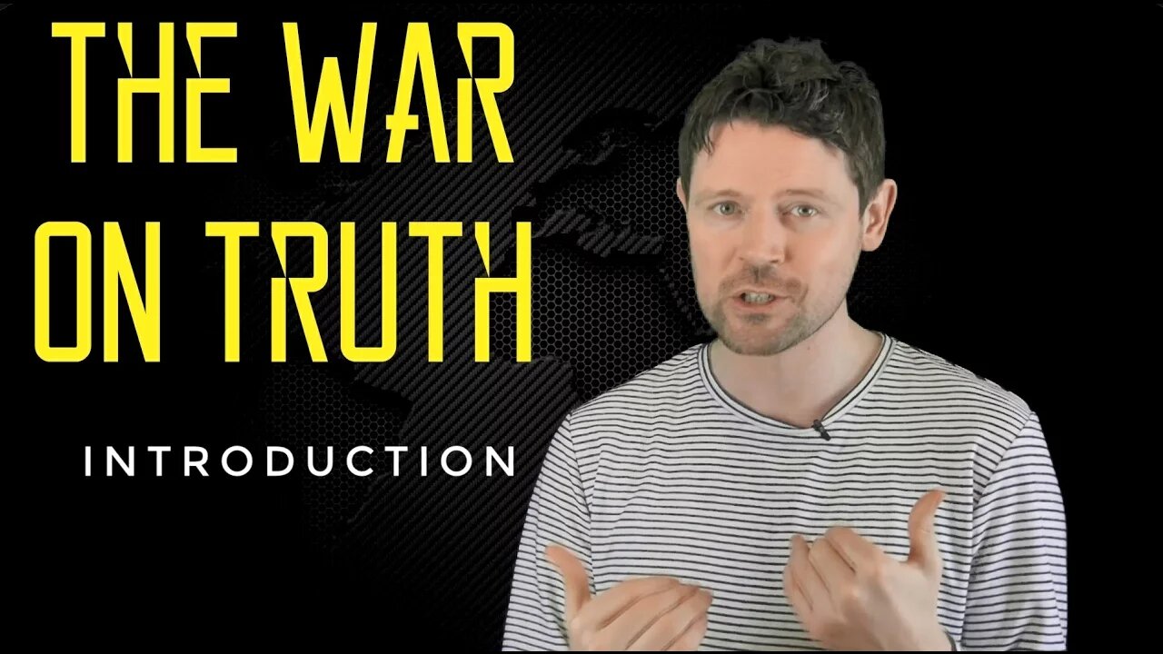 The War On Truth | Introduction