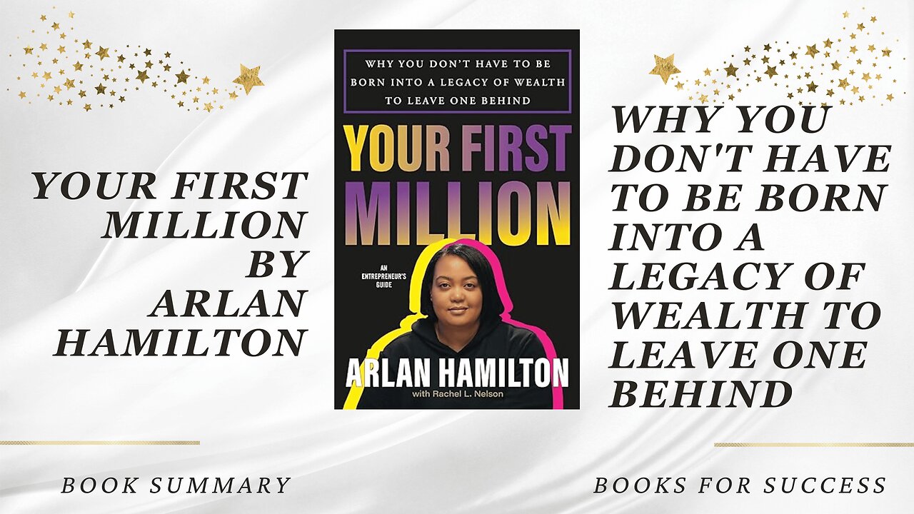 Your First Million: Why You Don't Have to Be Born into a Legacy of Wealth to Leave One Behind