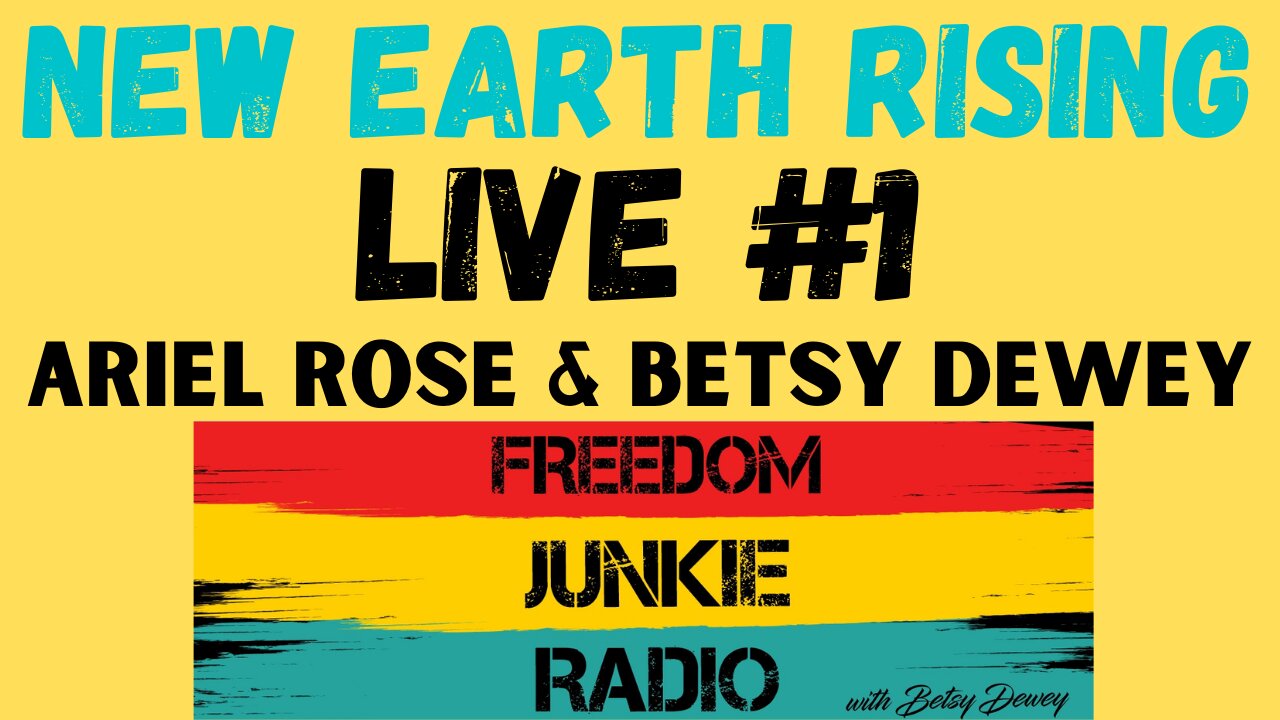 New Earth Rising - first live with Ariel Rose & Betsy Dewey