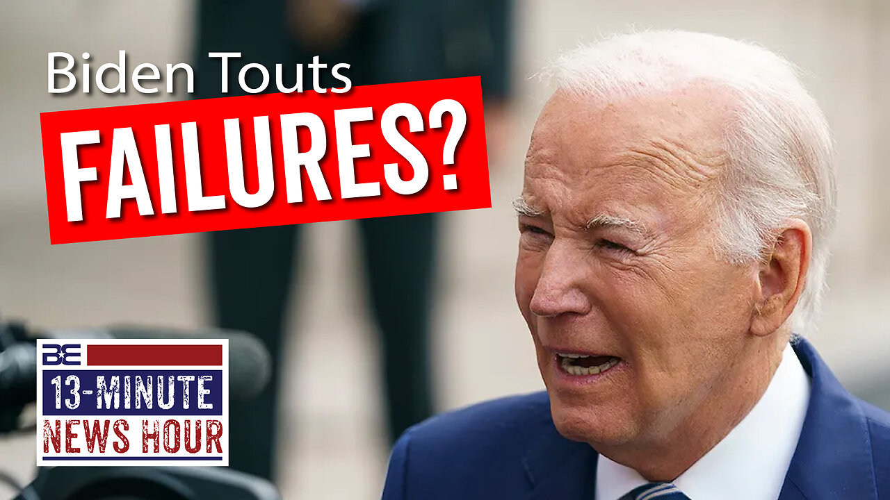 Biden Touts FAILURES in Reelection Bid | Bobby Eberle Ep. 580