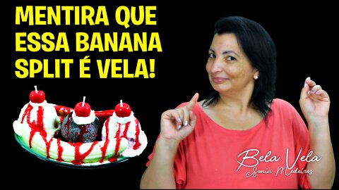 Vela banana split - maravilhosa