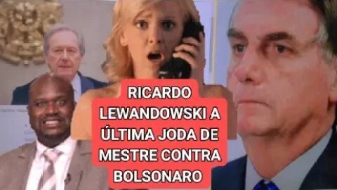 ministro Ricardo Lewandowski jogada de mestre Jair bolsonaro