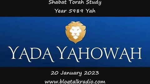 Shabat Torah Study Year 5989 Yah 20 January 2023