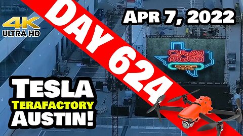 GIGA TEXAS IS READY FOR THE CYBER RODEO! - Tesla Gigafactory Austin 4K Day 624 - 4/7/22 - Tesla TX