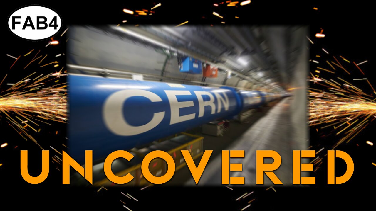 FAB FOUR - CERN Uncovered!