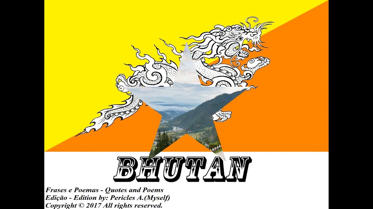 Flags and photos of the countries in the world: Bhutan [Quotes and Poems]