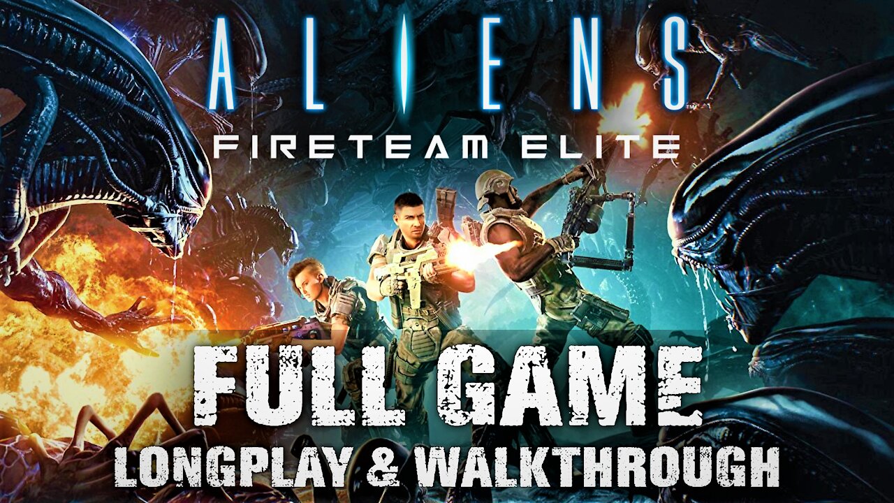 Aliens: Fireteam Elite - Full Game Walkthrough & Longplay (HD)