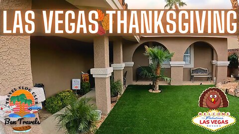 Spending Thanksgiving In Las Vegas Nevada With Family