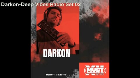 Darkon-Deep Vibes Radio set 02