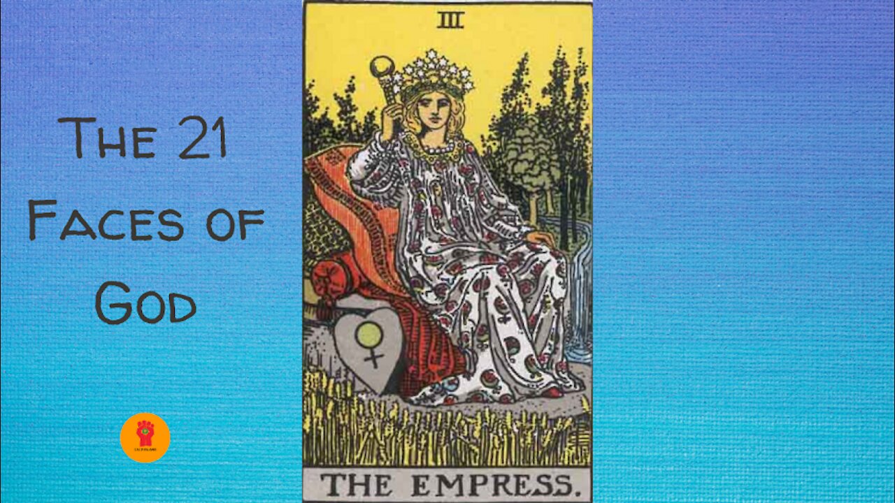 3. The Empress - The 21 Faces of God