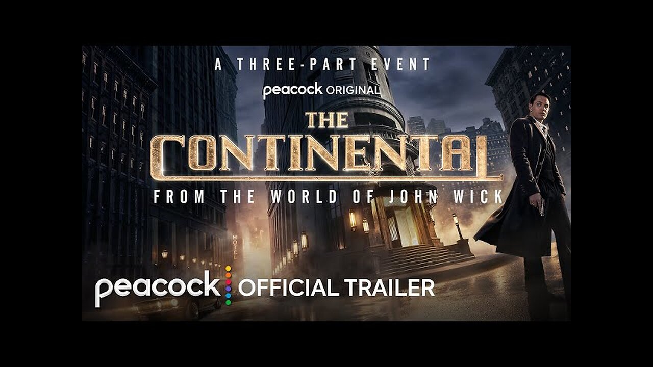 The Continental: From the World of John Wick | Official Trailer | Peacock Original