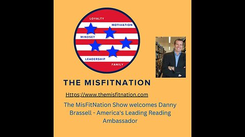 The MisFitNation Show welcomes Danny Brassell - America's Leading Reading Ambassador