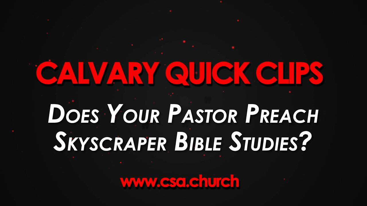 Does Your Pastor Preach Skyscraper Bible Studies?