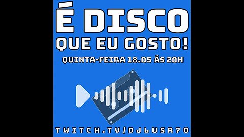 É Disco que eu Gosto#124(18Mai23)