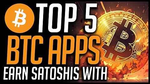 Top 5 Bitcoin (BTC) Earning Apps