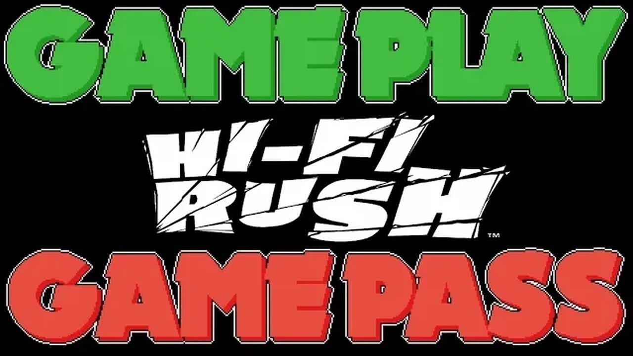 Two Dads Attempt to Review Hi Fi Rush | GamePlay GamePass Episode 13