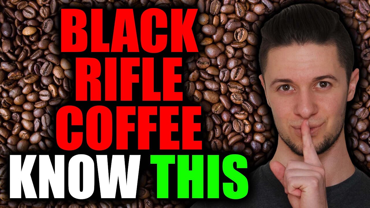 BLACK RIFLE COFFEE STOCK IS GOING TO BE HUGE | HERE'S WHY