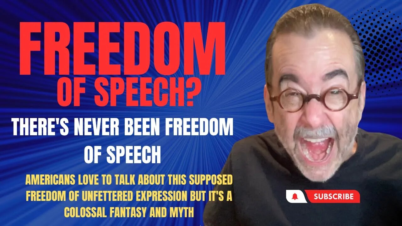 There's No Freedom of Speech — There Never Was