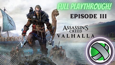 Assassins Creed Valhalla - Full Playthrough Ep. 3