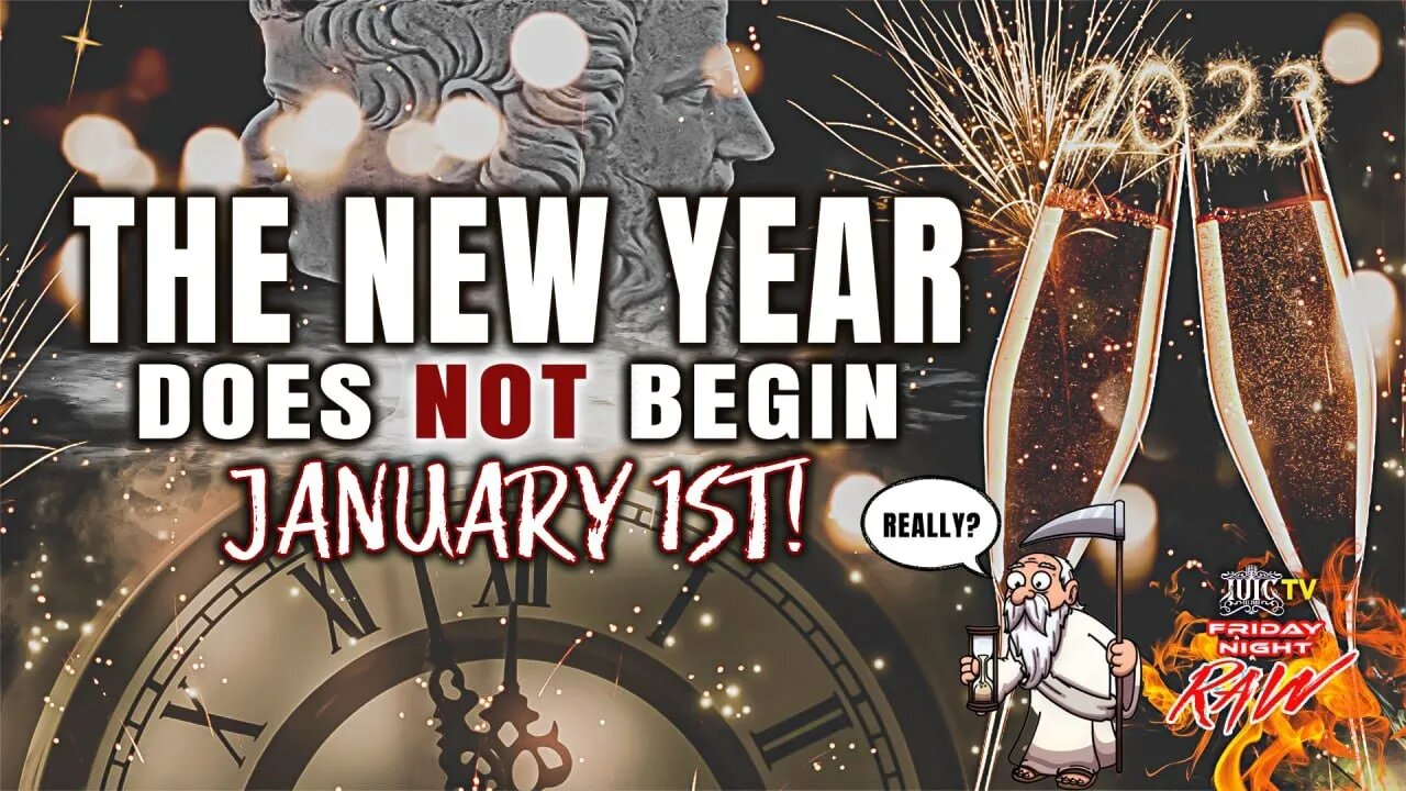 Friday Night Raw: The New Year Does NOT Begin January 1st!