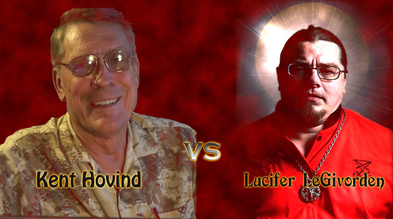 Kent Hovind vs Lucifer LeGivorden