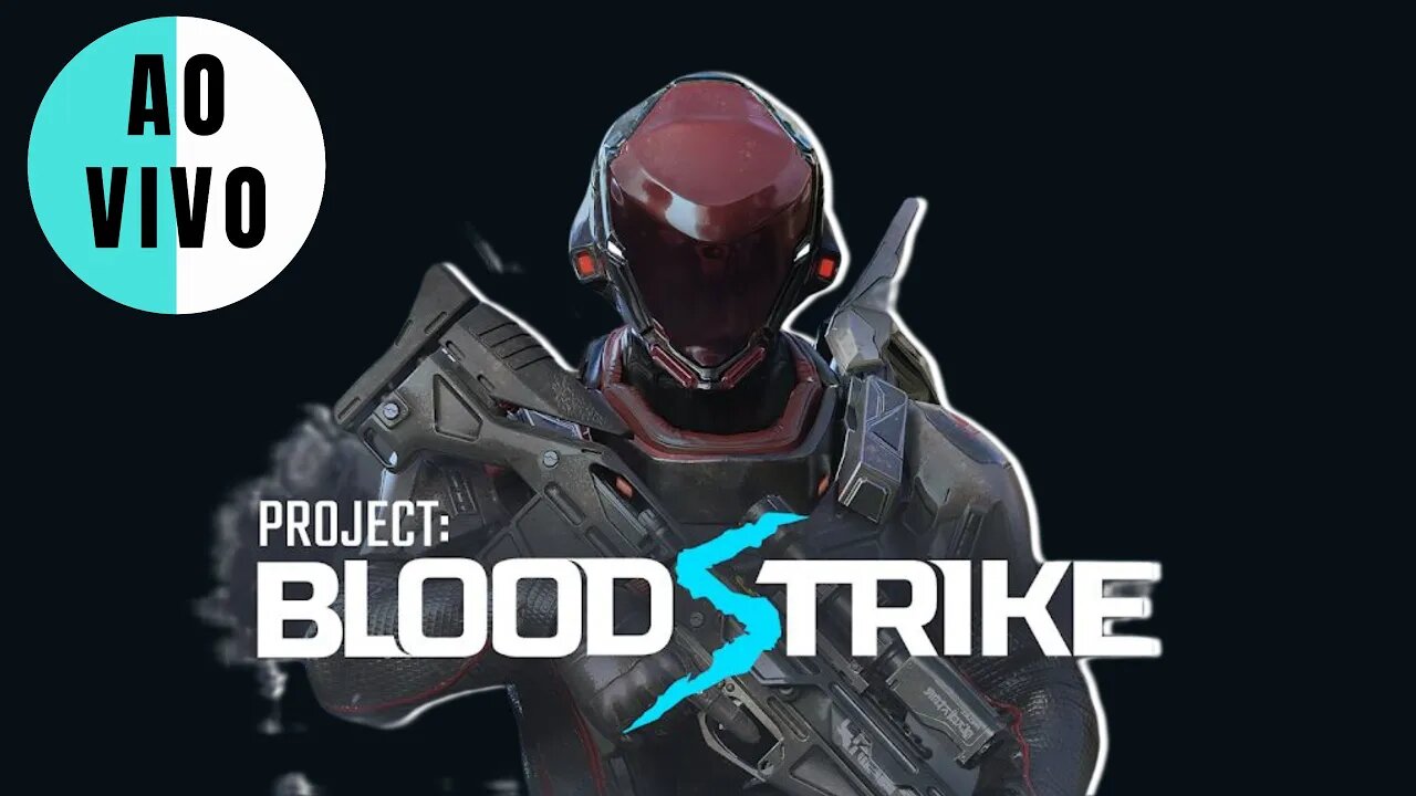 PROJECT BLOOD STRIKE MAIS 24 HORAS PRA NOS BRINCA !!!