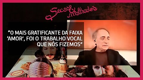 Corte Secos e Molhados | 'Amor ' | Gerson Conrad