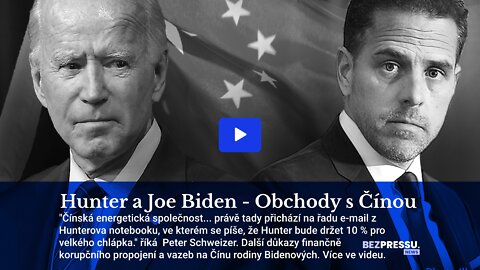 Hunter a Joe Biden - Obchody s Čínou