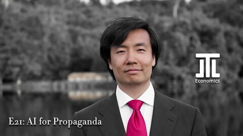 AI for Propaganda [Tech for Evil] DrJLT Economics ep 21