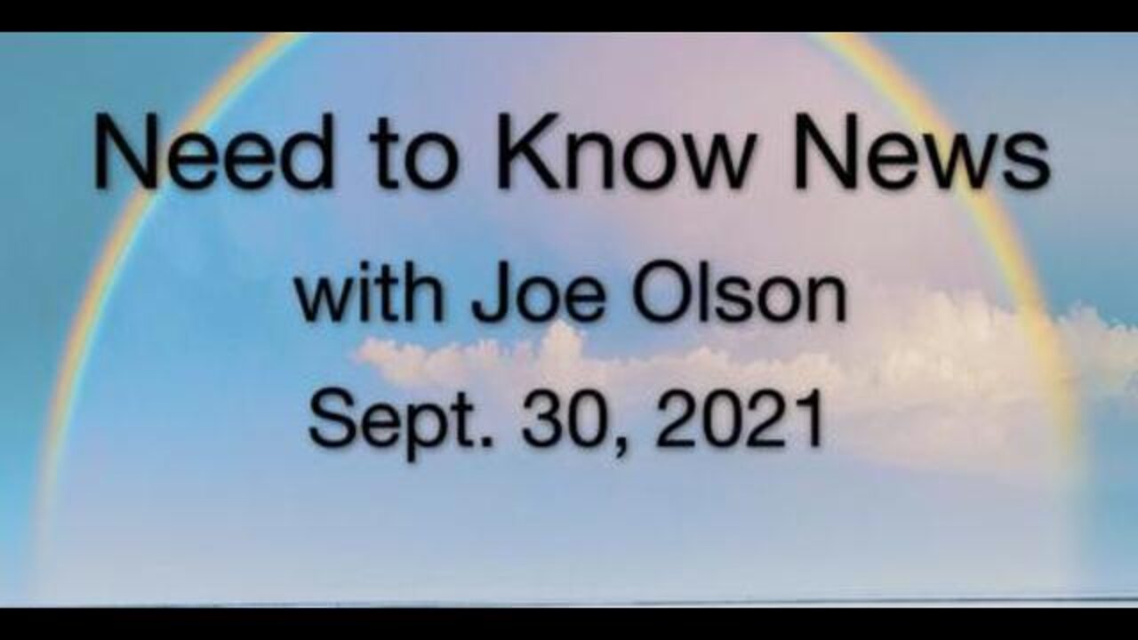 Need to Know News (30 September 2021) with Joe Olson