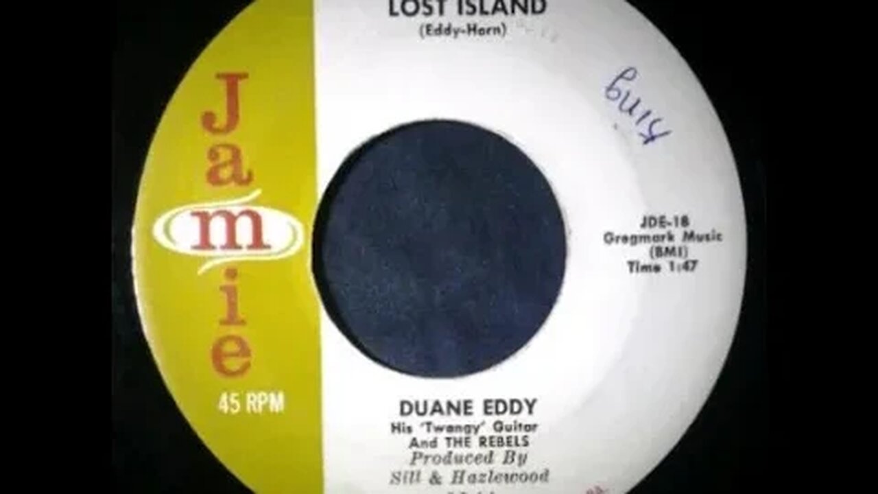 Duane Eddy and The Rebels – Lost Island