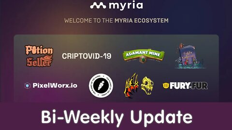 Myria: Bi-Weekly Update Week 2022/08/16